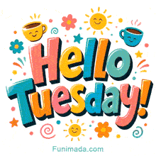 Playful 3D Hello Tuesday lettering doodle accompanied by cute smiling yellow and blue coffee cups, bright suns, colorful flowers, stars, and swirls on white.
