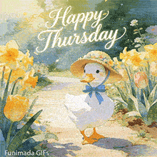 A cute white duckling wearing a straw hat with flowers and a blue ribbon walks along a garden path. Yellow daffodils and pink tulips line the way, painted in soft watercolor. 'Happy Thursday' is written above.