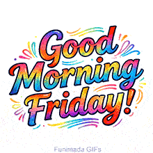 Animated morning card with a creative design. The vibrant lettering looks like hand-painted art, creating a cheerful and welcoming visual for the end of the week.