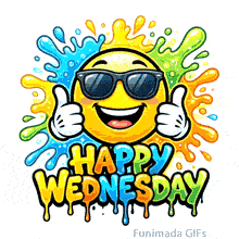 A yellow smiley face wearing black sunglasses gives a double thumbs-up with white gloves. Colorful paint splashes surround it above the dripping text HAPPY WEDNESDAY on a white background.