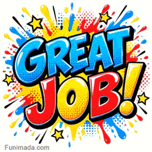 Retro pop art text illustration of the phrase Great Job featuring a bold comic balloon effect and colorful ink droplets