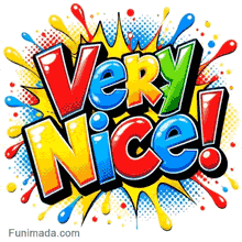 Retro style superhero cartoon illustration of the text Very Nice followed by a large red exclamation mark