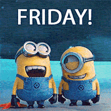 Two joyful yellow Minions in blue denim overalls and silver goggles laughing out loud under a large white FRIDAY! caption, with one holding a small red starfish on a blue backdrop.