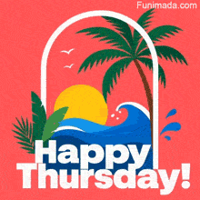 Cheerful Thursday card showing a bold graphic illustration of a tropical beach gateway, with large block letters spelling out Happy Thursday at the bottom.