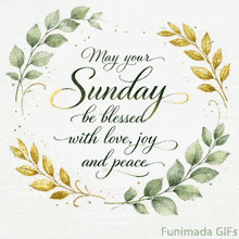 Clean white background featuring a botanical frame of green and gold branches. Flowing cursive text in the center reads May your Sunday be blessed with love, joy and peace.