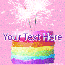 A rainbow-colored layer cake topped with lit sparklers against a pink background. Center text area reads 'Your Text Here' in bold purple font, ready for customization.