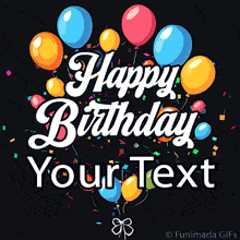Looping GIF with white cursive 'Happy Birthday' text floating among shiny helium balloons tied with a bow and scattered vibrant confetti on a dark background.