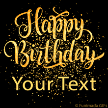 Animated GIF featuring elegant gold 'Happy Birthday' script text surrounded by falling golden confetti sparkles on a black background, creating a classy and celebratory atmosphere.