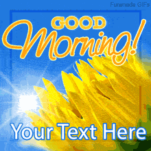 A vivid blue and yellow GIF featuring a sunny morning theme with stylized sunflower petals and a sparkling sun flare, offering editable text space for your greeting.