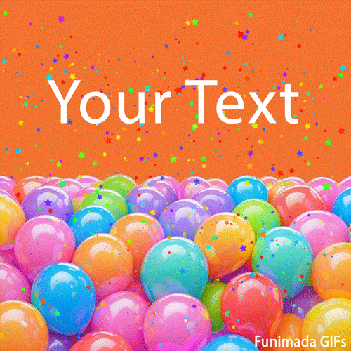 Animated GIF of colorful bouncing balls covered in star confetti on a bright orange background. A fun, editable template for happy messages.