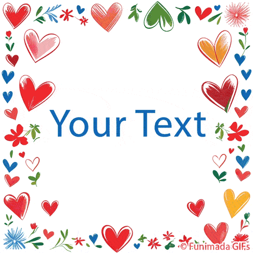 Animated GIF with a hand-drawn heart and flower border in red, green, blue, and yellow on a white background, creating a cheerful frame perfect for personalized messages.