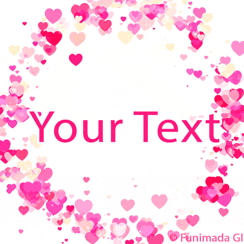Floating hearts in light and dark pink tones animate in a circular motion around the edges, forming a soft and romantic frame on a white background for editable text.