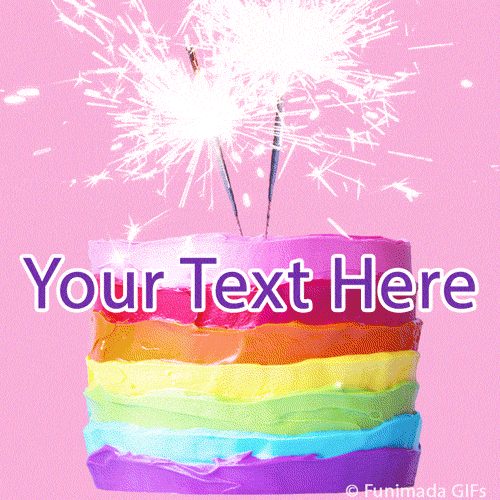 A rainbow-colored layer cake topped with lit sparklers against a pink background. Center text area reads 'Your Text Here' in bold purple font, ready for customization.