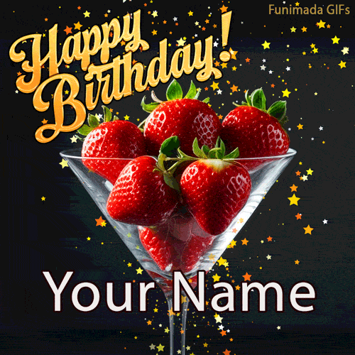 A celebratory GIF showing a glass of strawberries with a fun editable text area and animated sparkles, ready for you to add a name.