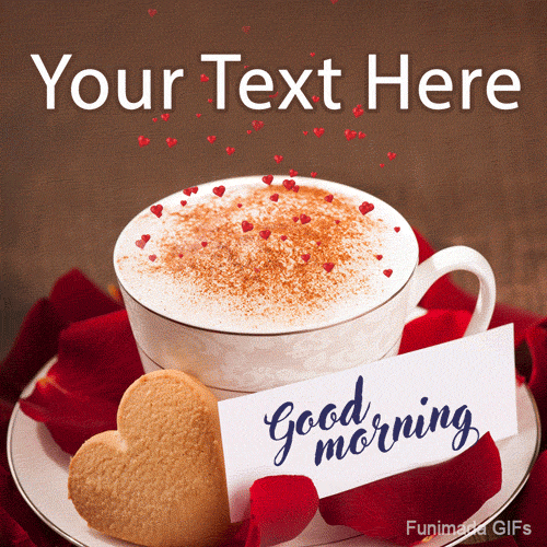 A cappuccino cup topped with cinnamon and floating hearts, placed on red rose petals with a heart-shaped cookie and a Good morning card, customizable text above.