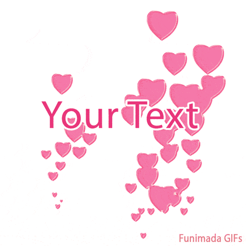 A light and romantic animation of pink hearts drifting upward, set against a clean white backdrop with editable placeholder text in bold pink in the middle.