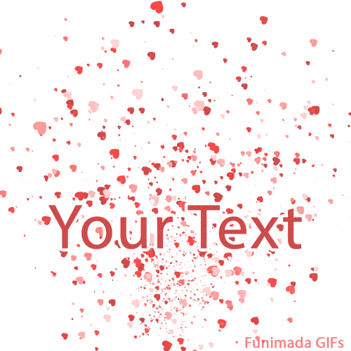 Romantic animation showing a cloud of scattered hearts spreading from the middle of the screen on a clean white background, with 'Your Text' ready for personalization.